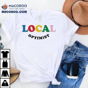 Local Optimis Tshirt
