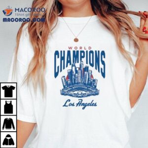 Los Angeles Dodgers Skyline City Worldd Champions Tshirt