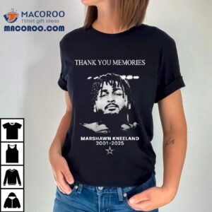 Marshawn Kneeland Dallas Cowboys Thank You Memories Tshirt