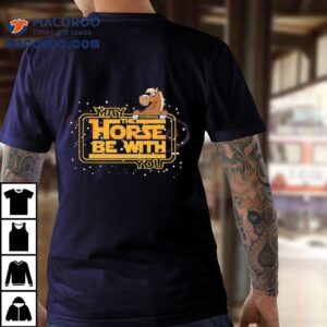 May The Horse Be With You Racing Weekend Shirt