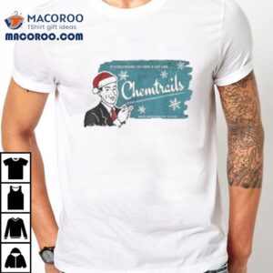 Merry Chemtrails Christmas Holiday Shirt