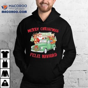 Merry Christmas Feliz Navidad Dollar Tree Truck Shirt
