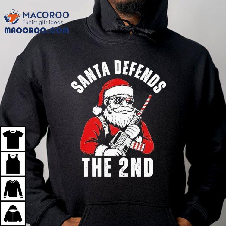 Merry Christmas Santa Defends The 2nd Amendment Shirt Usa Patriotic Shirt Merry Christmas Santa Defends The 2nd Amendment Shirt Usa Patriotic Shirt