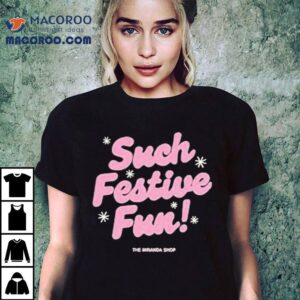 Miranda Hart Such Festive Fun Christmas Shirt