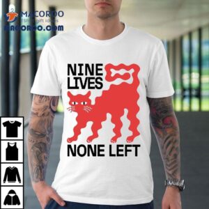 Nine Lives None Left Red Cat T-shirt