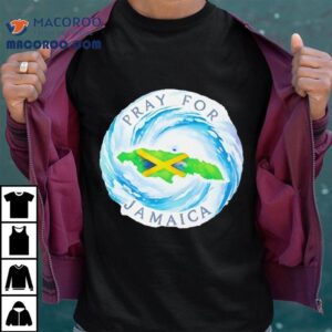Pray For Jamaica Hurricane Melissa Tshirt