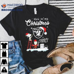 Snoopy And Charlie Brown Nfl Las Vegas Raiders This Is My Christmas Shirt Christmas Shirt Snoopy And Charlie Brown Nfl Las Vegas Raiders This Is My Christmas Shirt Christmas Shirt