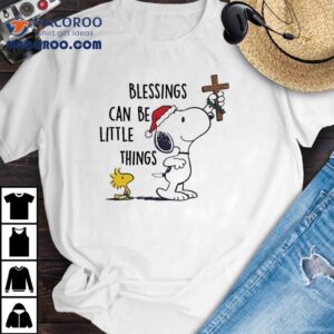 Snoopy And Woodstock The Peanuts Blessings Can Be Little Things Christmas Shirt Snoopy And Woodstock The Peanuts Blessings Can Be Little Things Christmas Shirt