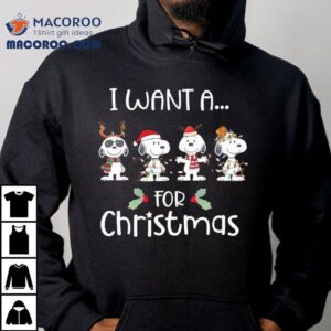 Snoopy I Want A For Christmas Shirt Snoopy I Want A For Christmas Shirt