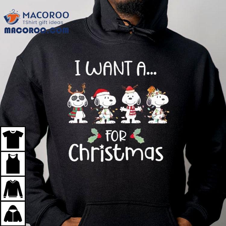 Snoopy I Want A For Christmas Shirt Snoopy I Want A For Christmas Shirt