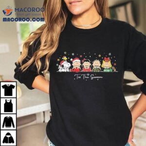 Snoopy With Frirnds Peanuts Tis The Season Merry Christmas Shirt Snoopy With Frirnds Peanuts Tis The Season Merry Christmas Shirt