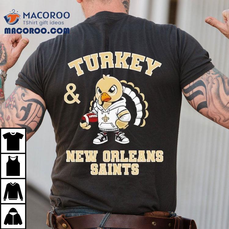 Turkey New Orleans Saints Thanksgiving Shirt Turkey New Orleans Saints Thanksgiving Shirt