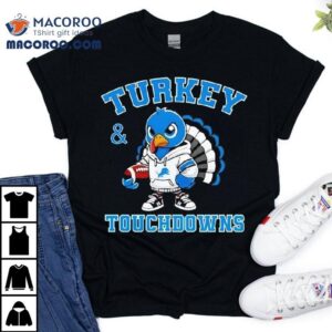 Turkey Touchdowns Detroit Lions Thanksgiving Shirt
