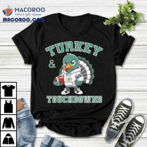 Turkey Touchdowns Green Bay Packers Thanksgiving Shirt