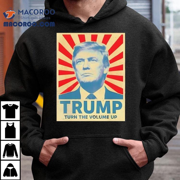 Turn The Volume Up Zohran Mamdani For Nyc Trump Shirt Turn The Volume Up Zohran Mamdani For Nyc Trump Shirt