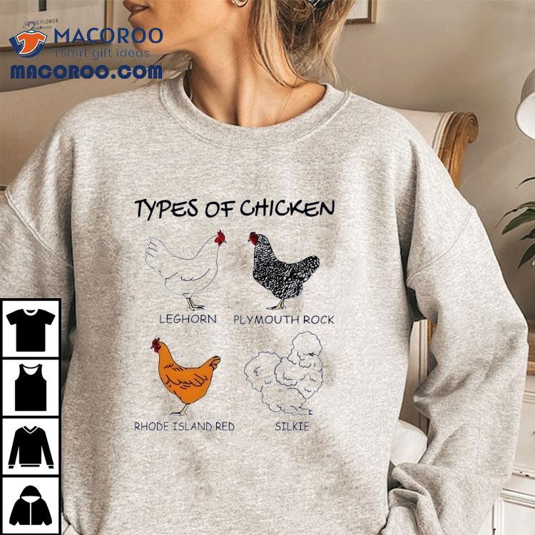 Types Of Chicken Leghorn Plymouth Rock Rhode Island Red Silkie Shirt Types Of Chicken Leghorn Plymouth Rock Rhode Island Red Silkie Shirt