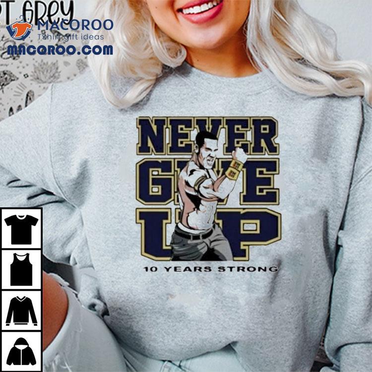 Tyrese Haliburton John Cena Never Give Up 10 Year Strong Shirt Tyrese Haliburton John Cena Never Give Up 10 Year Strong Shirt