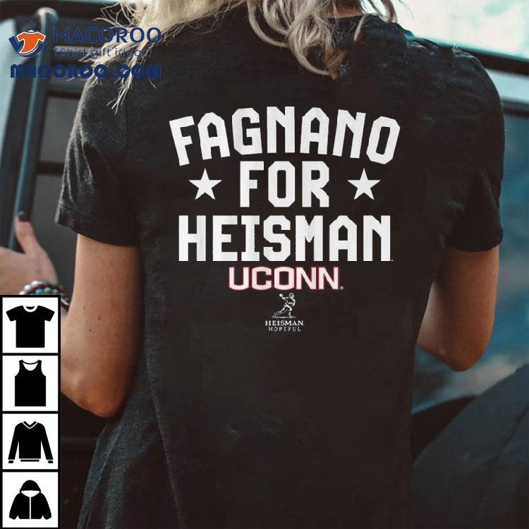 Uconn Football Joe Fagnano For Heisman Shirt Uconn Football Joe Fagnano For Heisman Shirt