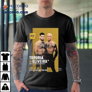 Ufc 317 Ilia Topuria Fights Charles Oliveirworld Flyweight Championship On June 28 2025 At Ufc International Fight Week Shirt