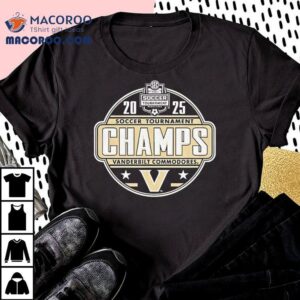 Vanderbilt Commodores Soccer Tournament Champions 2025 Sec Logo Shirt