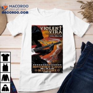 Violent Vira November 8 2025 The Bluestone In Columbus Oh Guitar Shirt