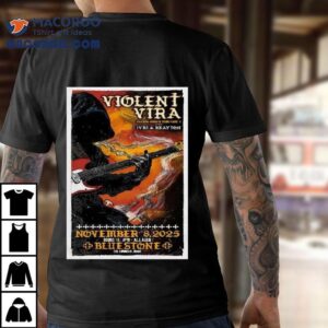 Violent Vira November 8 2025 The Bluestone In Columbus Oh Shirt