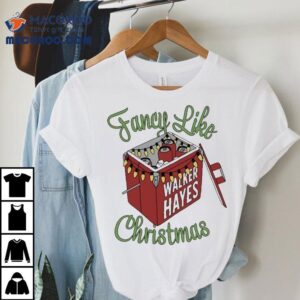 Walker Hayes Fancy Like Christmas Shirt