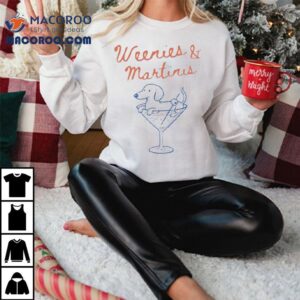 Weenies And Martinis Shirt
