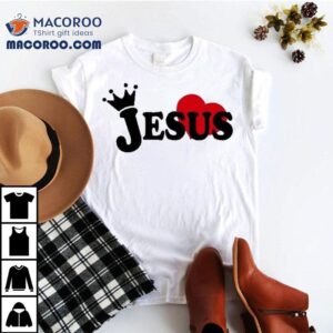 Wicked Is Good Jesus Love You Shirt