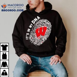 Wisconsin Badgers In My Dna Shirt