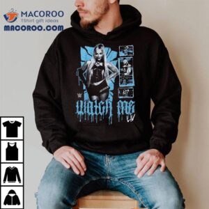 Wwe Liv Morgan Watch Me T-shirt