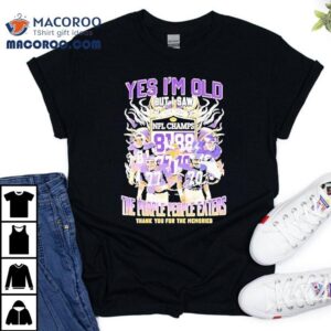 Yes I’m Old But I Saw Minnesota Vikings The Purple People Eaters Thank You For The Memories Shirt