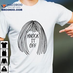 Zachariah Porter Knock It Off Shirt