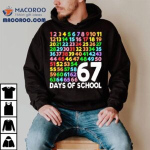 67 Days Of School Six Seven Meme Shirt