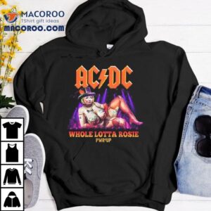 Acdc Whole Lotta Rosie Pwr Up Tour Shirt
