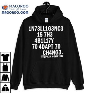 Adapt To Change Geek Shirt