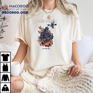 Aim High Fly Fight Win Liberty Ukraine We Need More Fpvs Shirt