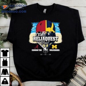 Alabama Crimson Tide Vs Michigan Wolverines Reliaquest Bowl 2024 Shirt