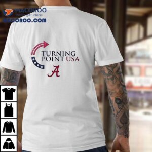 Alabama Crimson Tide X The University Of Alabama X Charlie Kirk Turning Point Usa Shirt