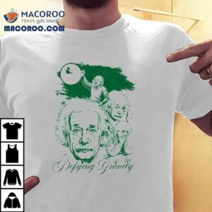 Albert Einstein Defying Gravity Shirt
