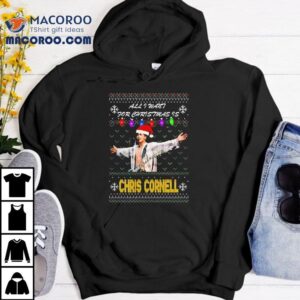 All I Want For Christmas Is Chris Cornell Musician Shirt
