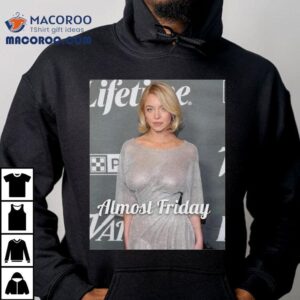 Almost Friday Sweeney Shirt