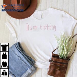 Anne Marie Its My Birthday Shirt