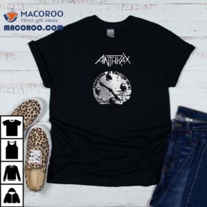 Anthrax Persistence Of Time 35th Anniversary Broken Clock Shirt