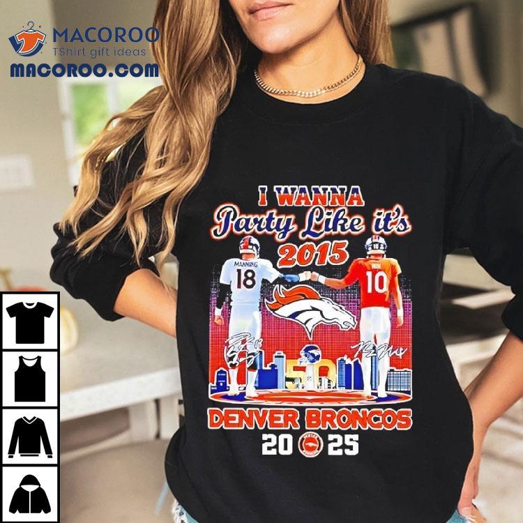 Arch Manning Vs Bo Nix I Wanna Party Like It’s 2016 Denver Broncos 2025 Shirt Arch Manning Vs Bo Nix I Wanna Party Like It’s 2016 Denver Broncos 2025 Shirt