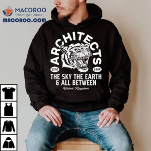 Architects Diamond Tiger The Sky The Earth All Between Shirt