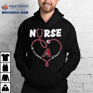 Arizona Diamondbacks Nurse It’s A Work Of Heart Stethoscope Shirt
