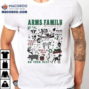 Arms Family Do Your Best Cozy, Country, And Full Of Cheer Homestead Christmas Shirt
