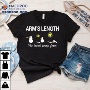 Armslength Snowman I’ve Loved Every Form Shirt
