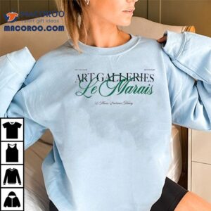 Art Galleries Le Marais Shirt